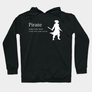 Pirate: A sailor with a really cool Hat Hoodie
